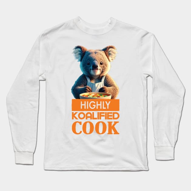 Just a Highly Koalified Cook Koala 2 Long Sleeve T-Shirt by Dmytro